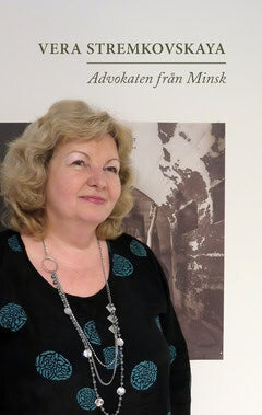 Vera Stremkovskaya : Advokaten från Minsk