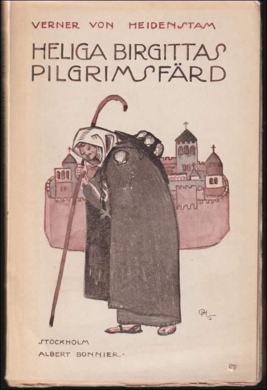 Verner von Heidenstam : Heliga Birgittas pilgrimsfärd