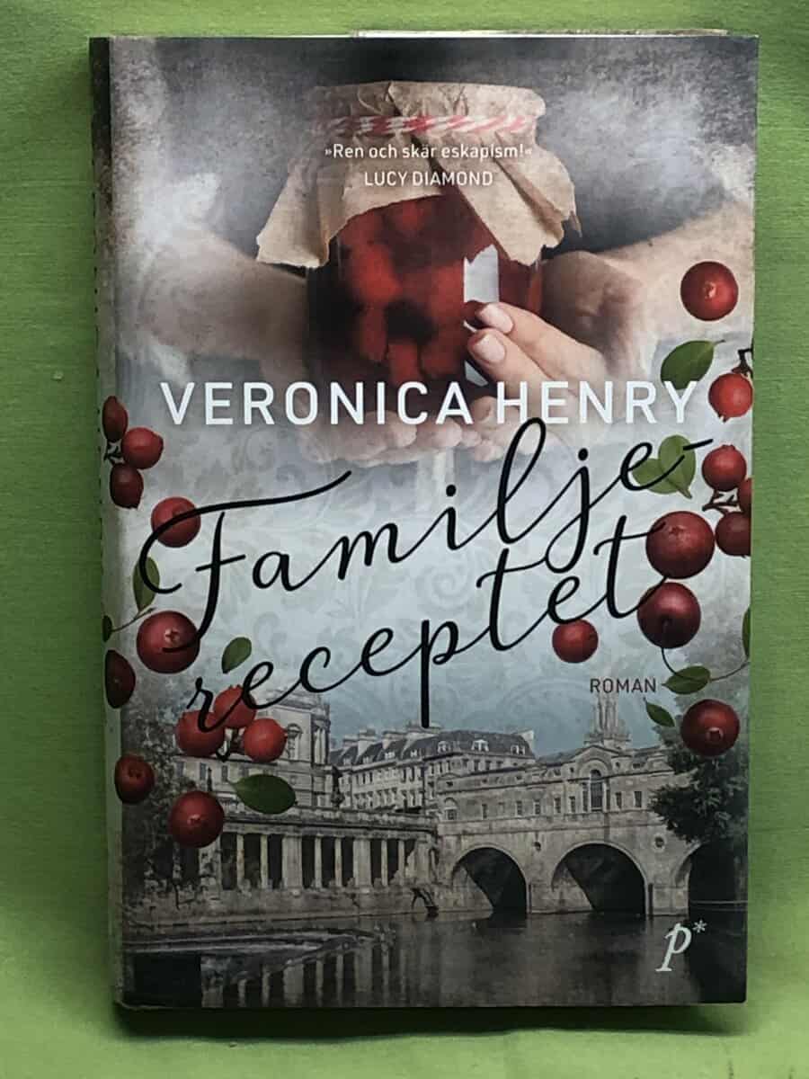 Veronica Henry : Familjereceptet