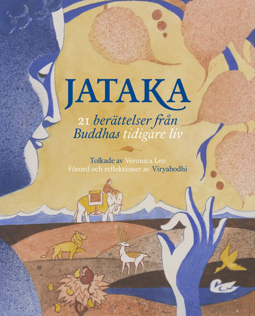 Veronica Leo : Jataka :  21 berättelser från Buddhas tidigare liv