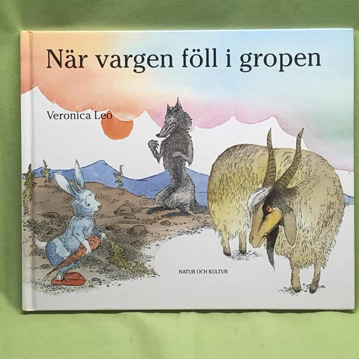 Veronica Leo : När vargen föll i gropen