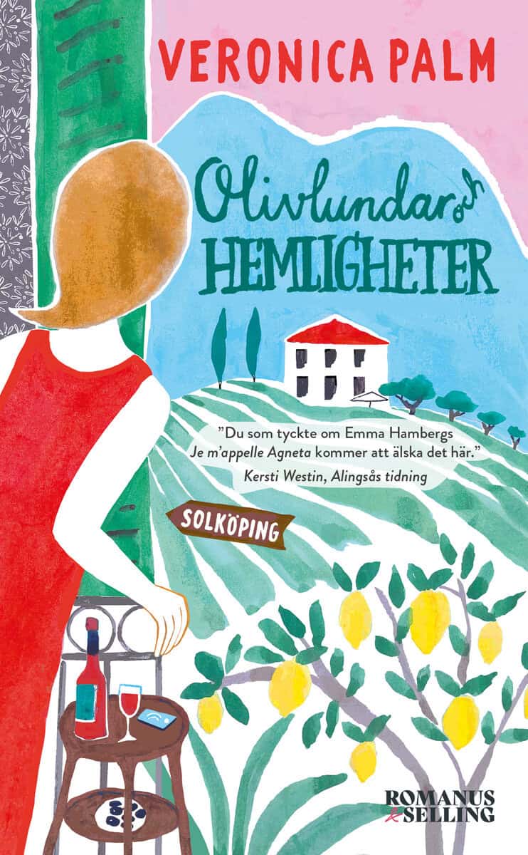 Veronica Palm : Olivlundar och hemligheter : Solköpingserien