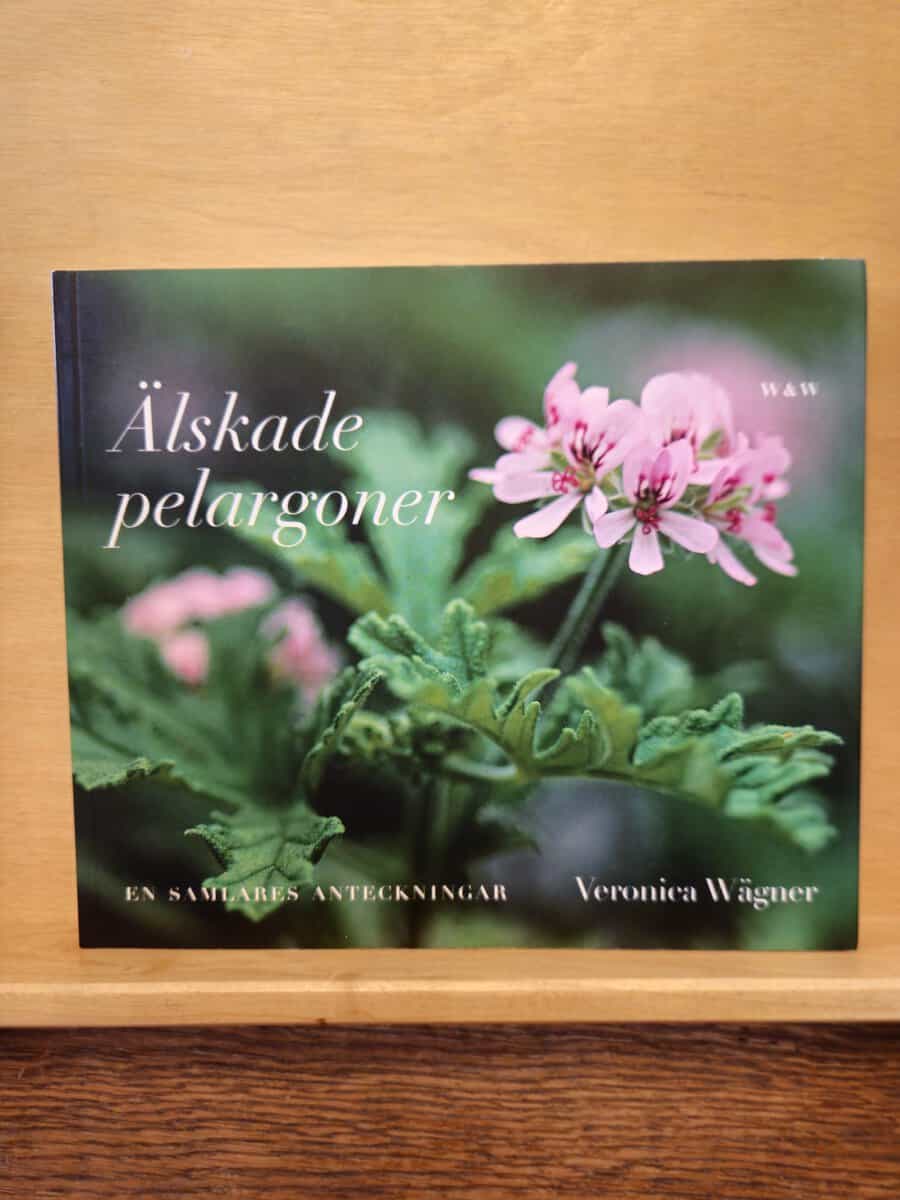Veronica Wägner : Älskade pelargoner