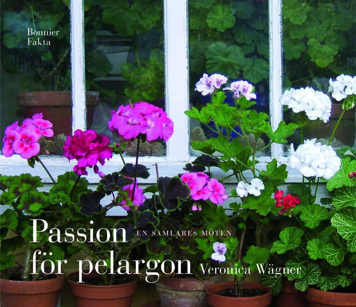 Veronica Wägner : Passion för pelargon : en samlares möten