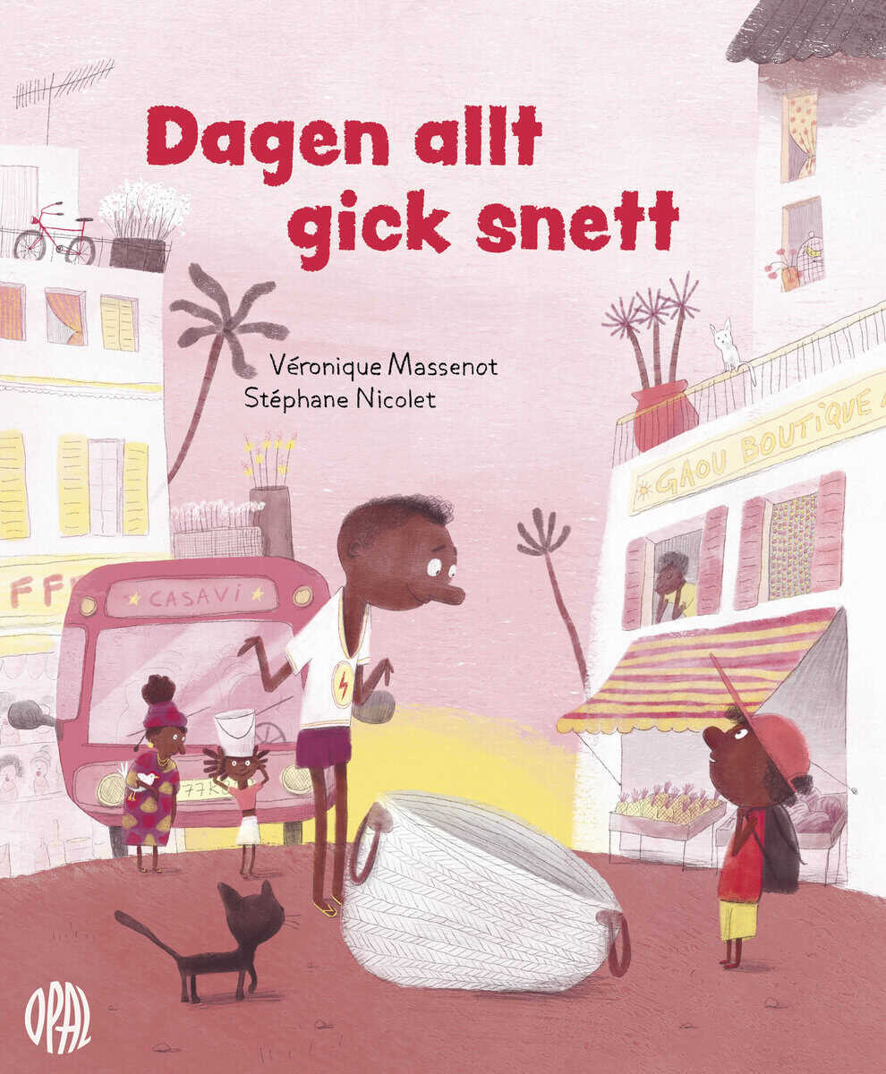 Massenot, Véronique ; Nicolet, Stéphane : Dagen allt gick snett