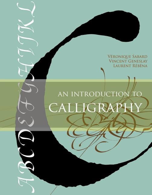 Véronique Sabard - Vincent Geneslay - La : An Introduction To Calligraphy