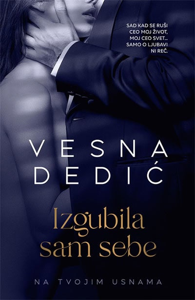 Vesna Dedić : Izgubila sam sebe
