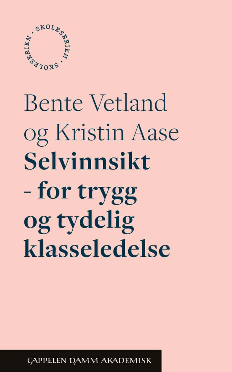 Vetland, Bente ; Aase, Kristin : Selvinnsikt