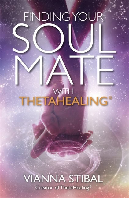 Vianna Stibal : Finding your soul mate with thetahealing (r)