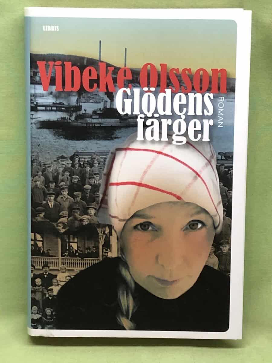Vibeke Olsson : Glödens färger