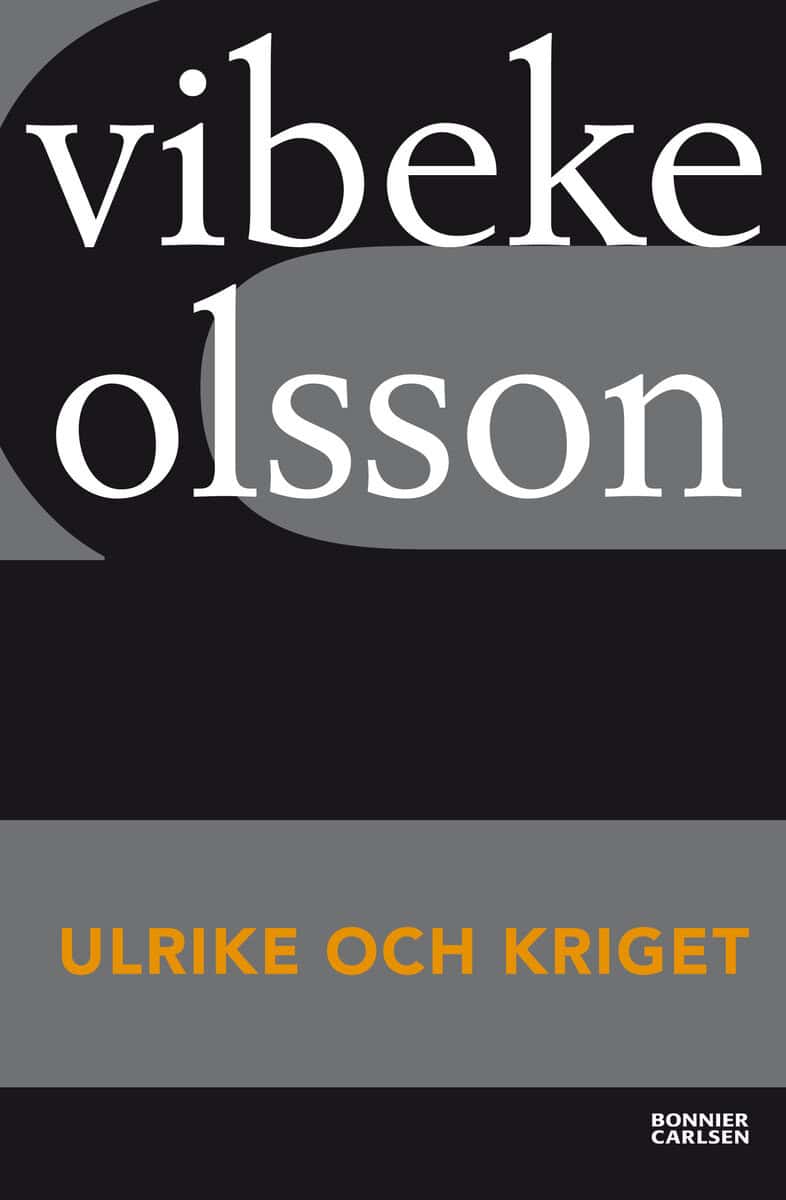 Vibeke Olsson : Ulrike och kriget