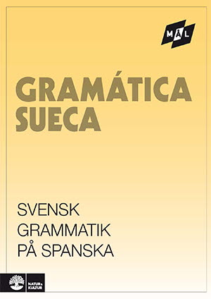Viberg, Åke ; Ballardini, Kerstin ; Stjärnlöf, Sune : Mål Svensk grammatik på spanska