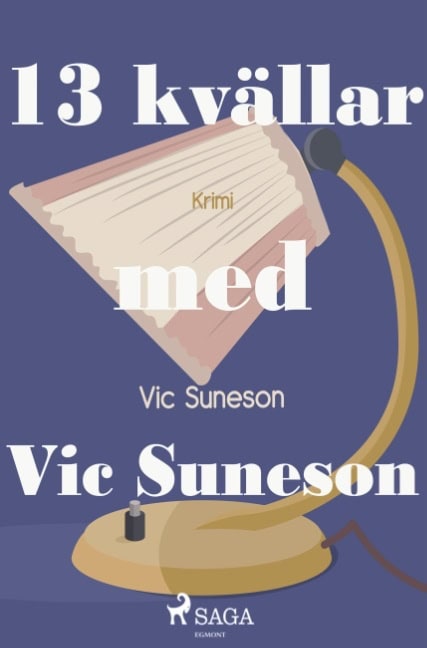 Vic Suneson : 13 kvällar med Vic Suneson