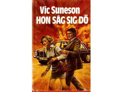 Vic Suneson : Hon såg sig dö