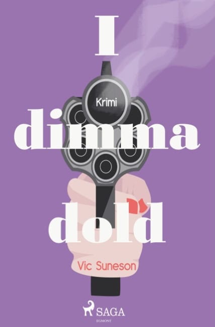 Vic Suneson : I dimma dold :