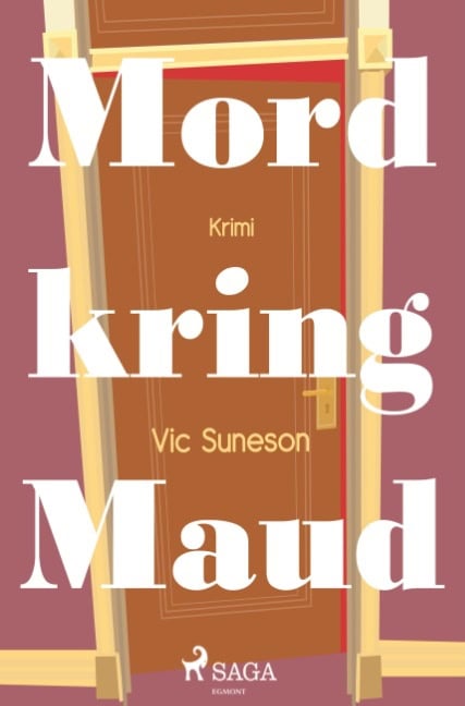 Vic Suneson : Mord kring Maud