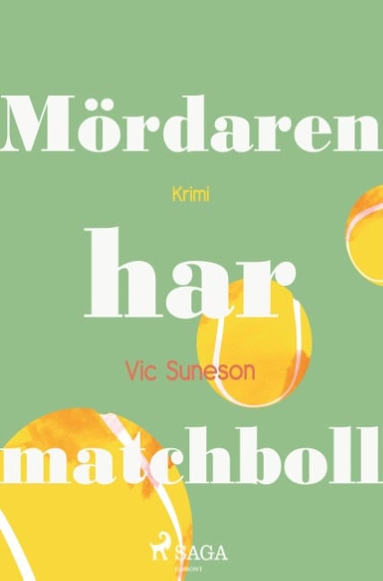 Vic Suneson : Mördaren har matchboll