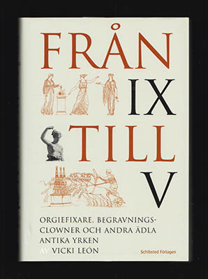 Vicki León : Från IX till V