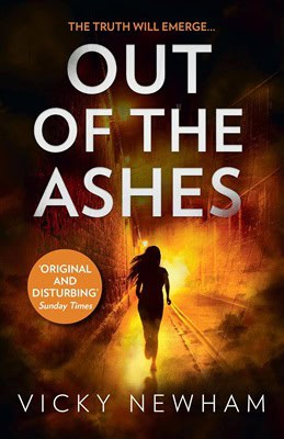 Vicky Newham : Out of the Ashes