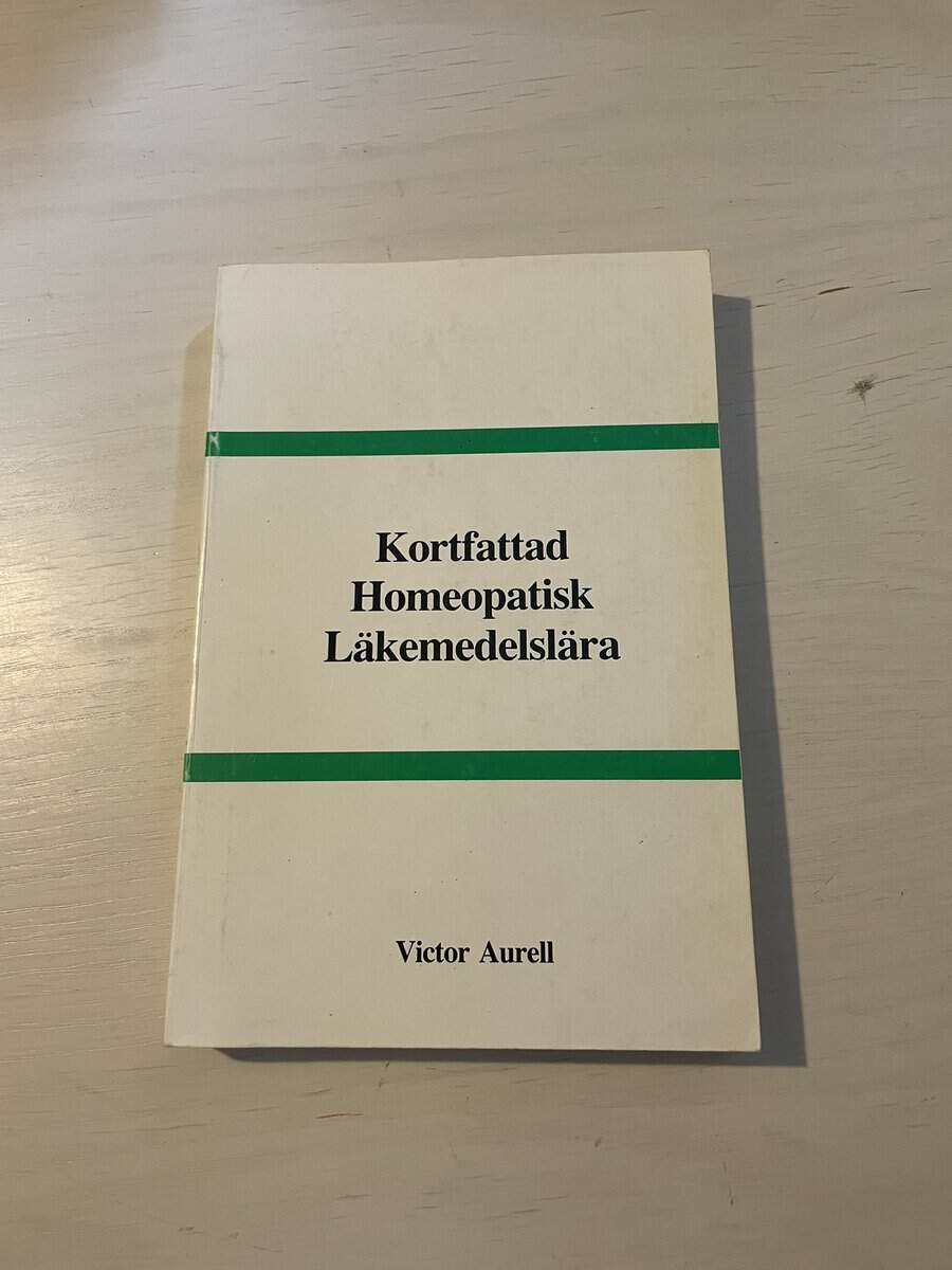 Victor Aurell : Kortfattad homeopatisk läkemedelslära