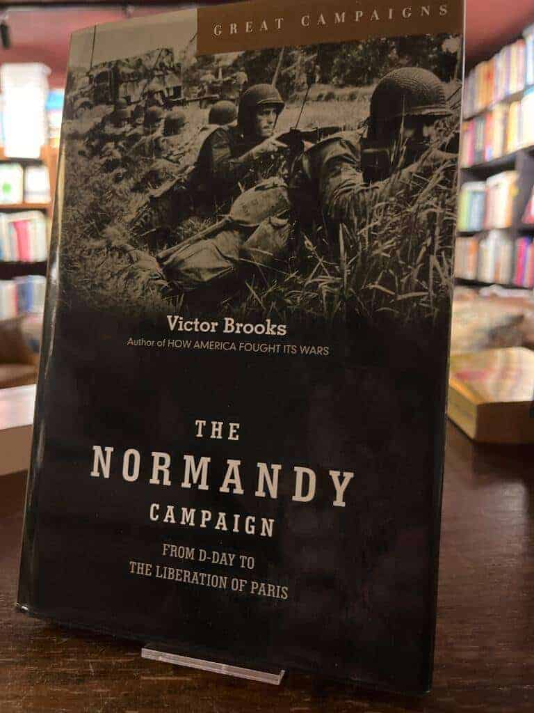 Victor Brooks : The Normandy Campaign