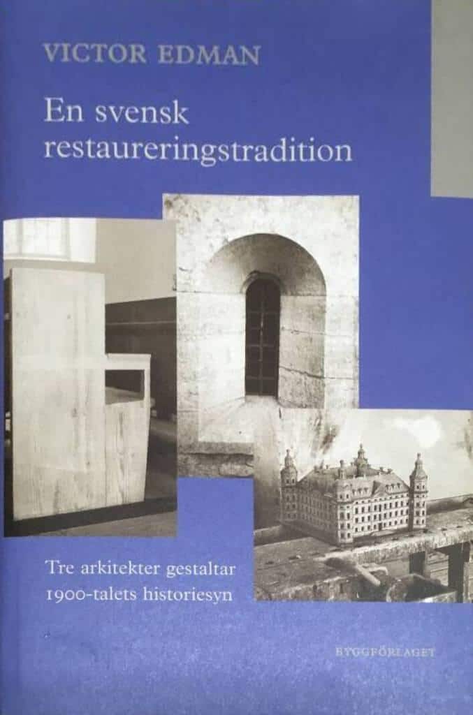 Victor Edman : En svensk restaureringstradition