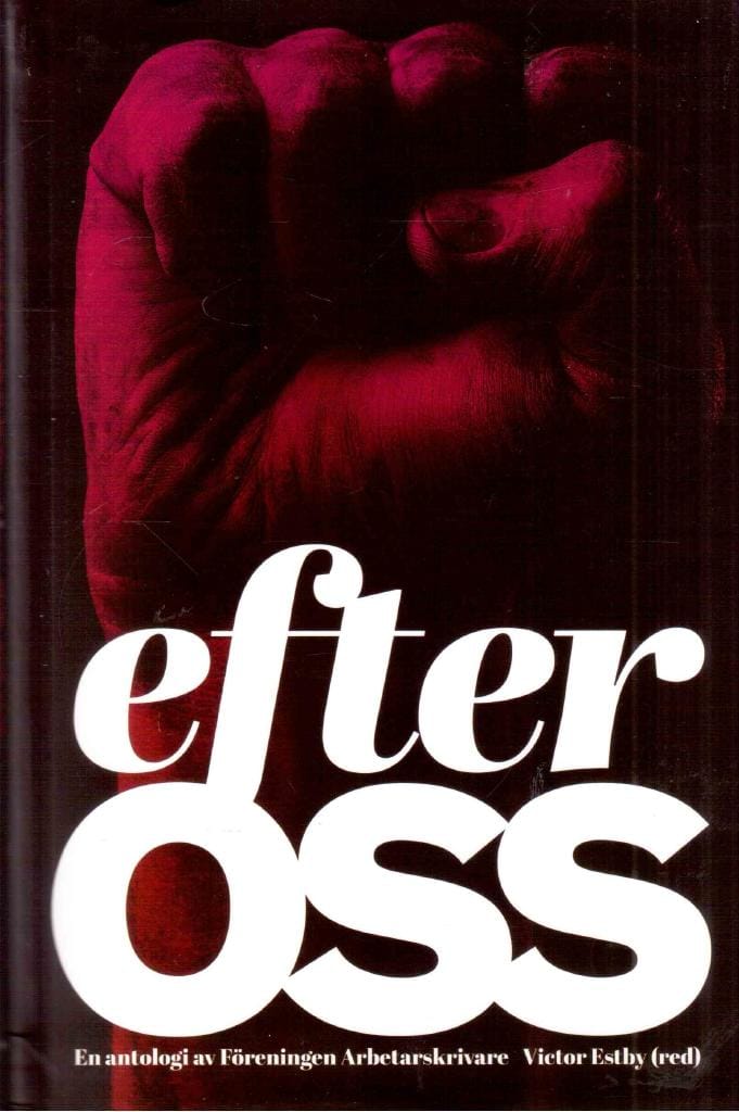 Victor Estby : Efter oss. En antologi