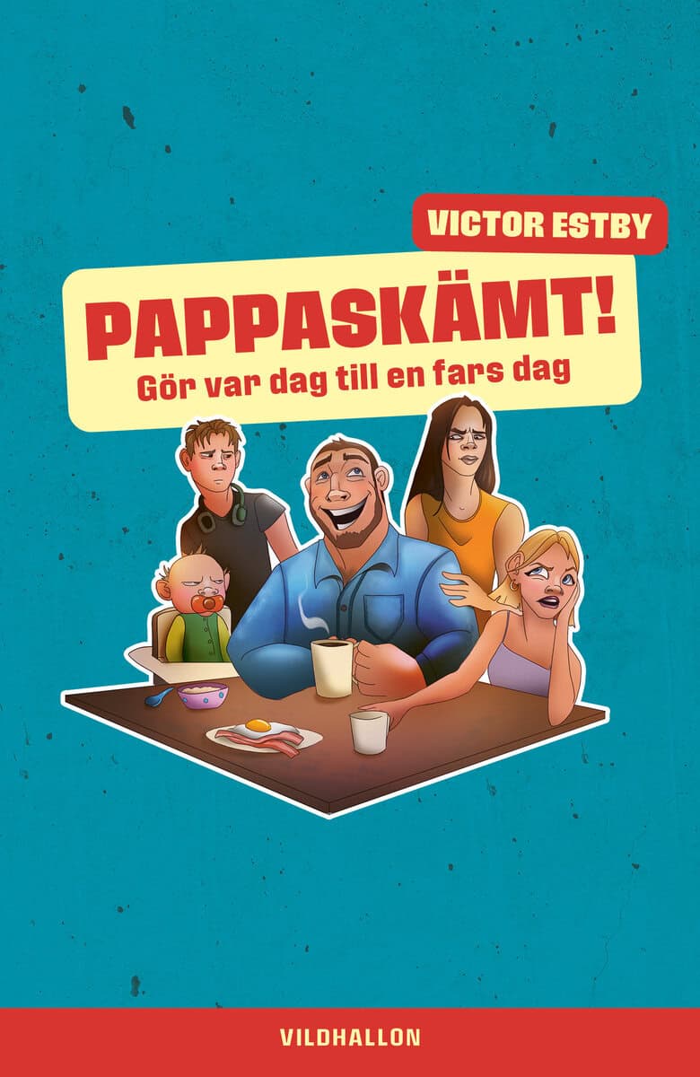 Victor Estby : Pappaskämt – Gör var dag till en fars dag