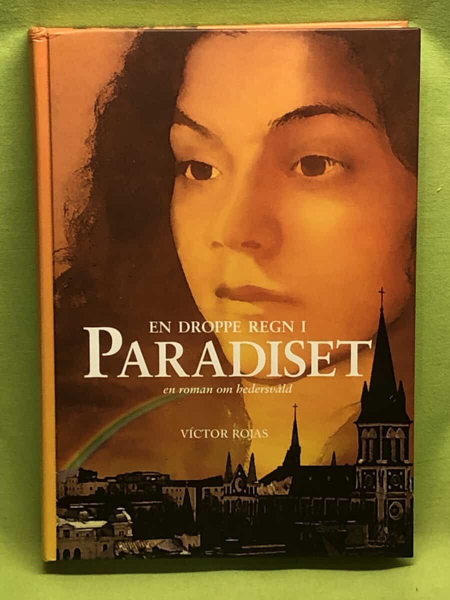 Víctor Rojas : En droppe regn i paradiset