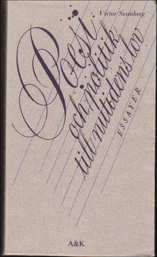 Victor Svanberg : Poesi och politik till nutidens lov