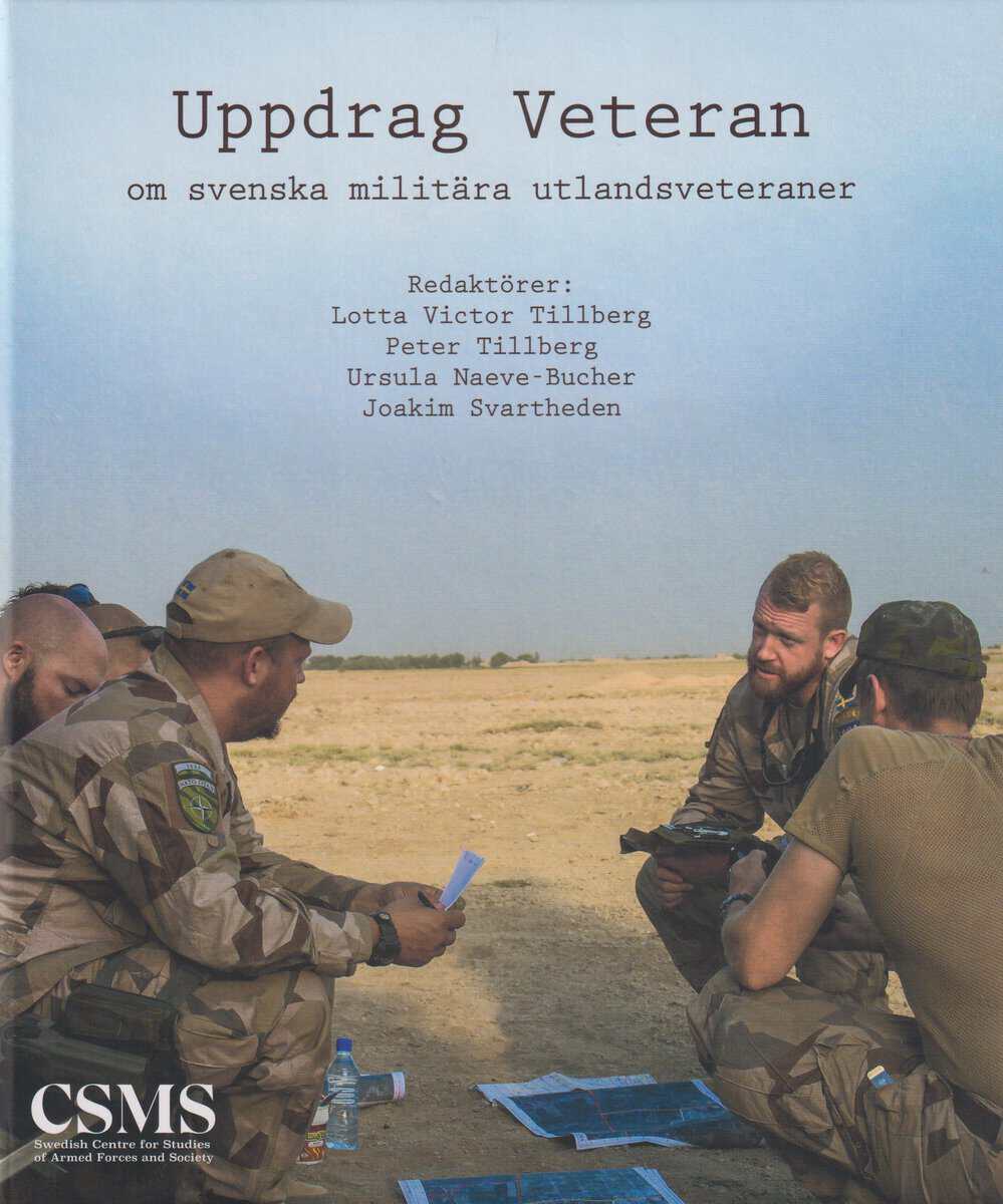 Victor Tillberg, Lotta ; Tillberg, Peter ; Naeve-Bucher, Ursula ; Svartheden, Joakim [red.] : Uppdrag veteran