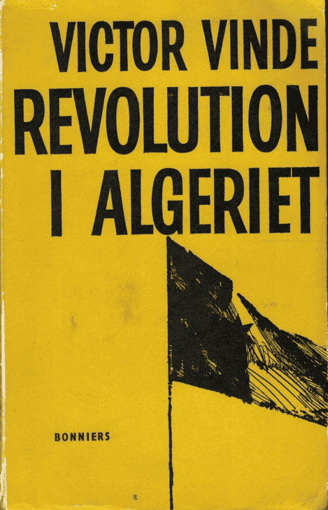 Victor Vinde : Revolution i Algeriet