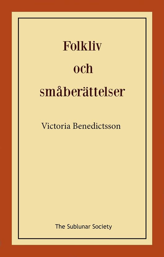 Victoria Benedictsson : Folkliv och småberättelser