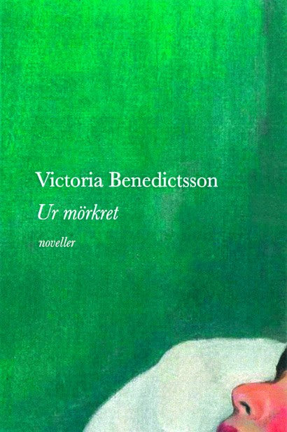 Victoria Benedictsson : Ur mörkret