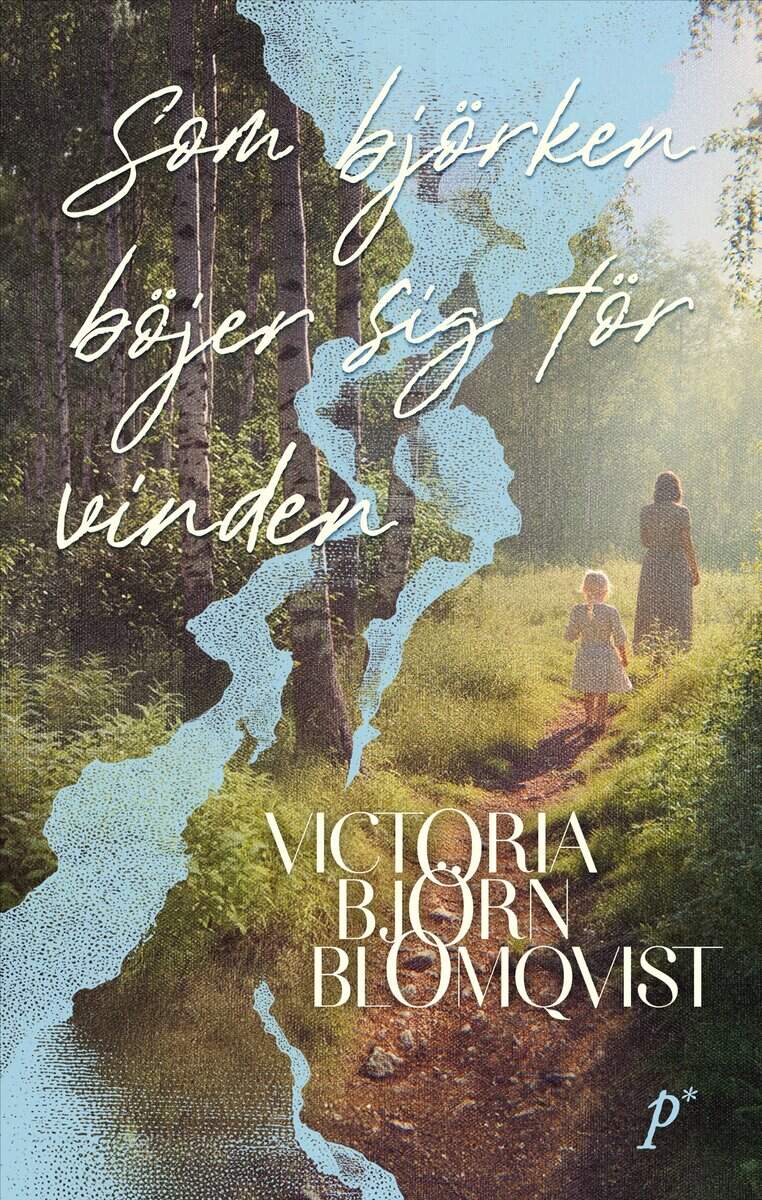 Björn Blomqvist, Victoria | SOM BJÖRKEN BÖJER SIG FÖR VINDEN