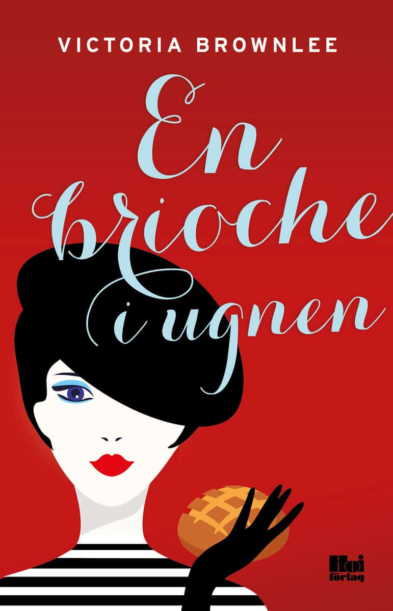 Victoria Brownlee : En brioche i ugnen