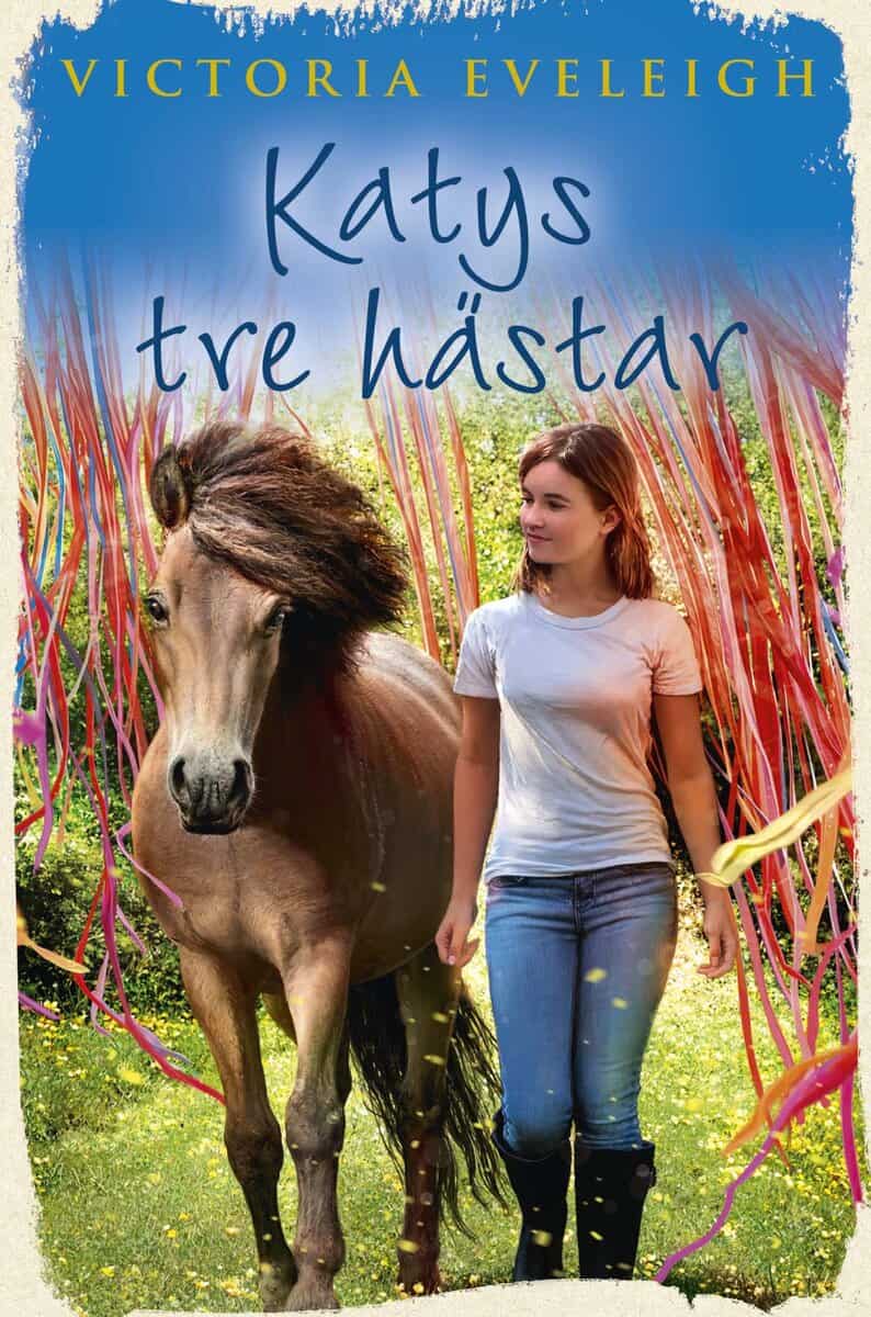 Victoria Eveleigh : Katys tre hästar