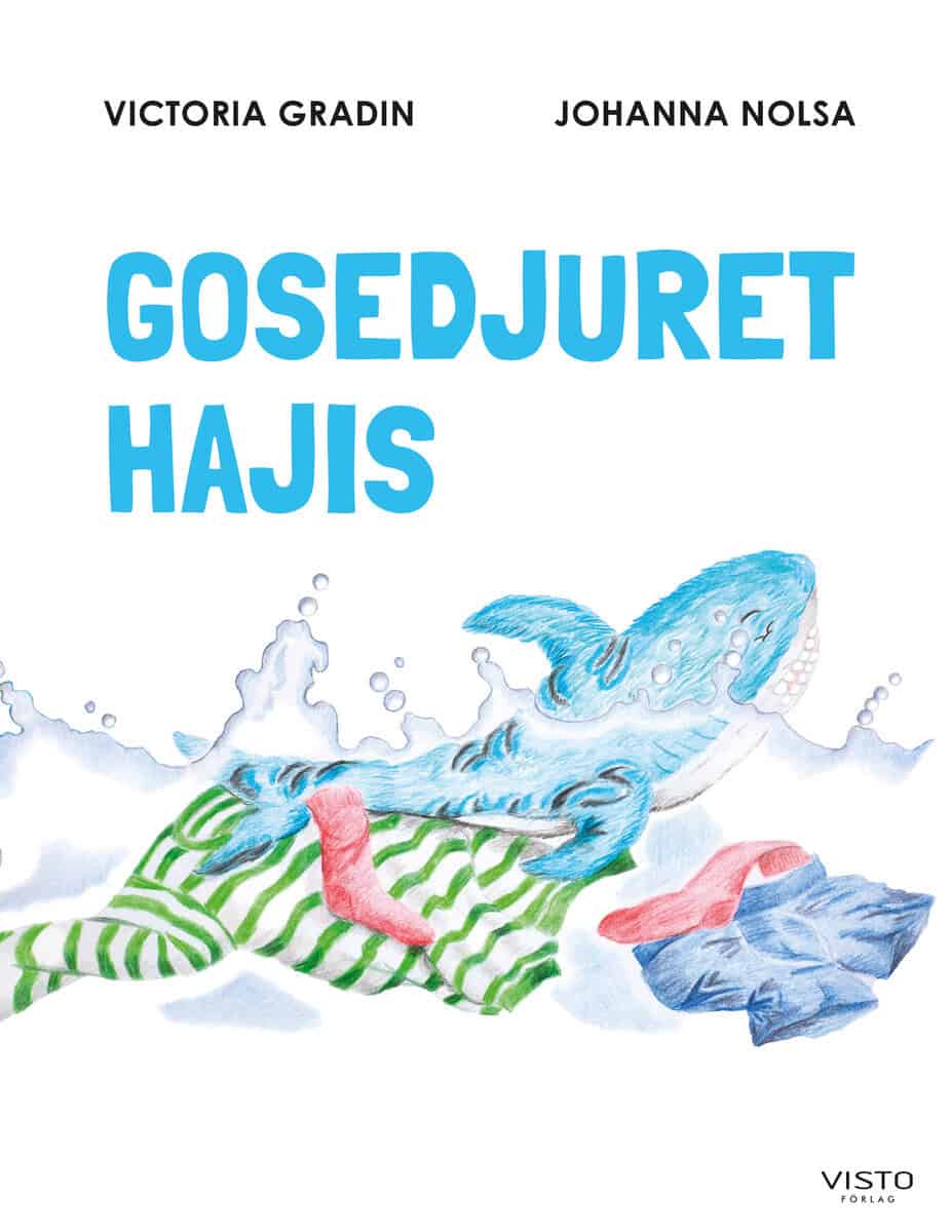 Victoria Gradin : Gosedjuret Hajis
