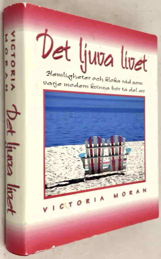 Victoria Moran : Det ljuva livet