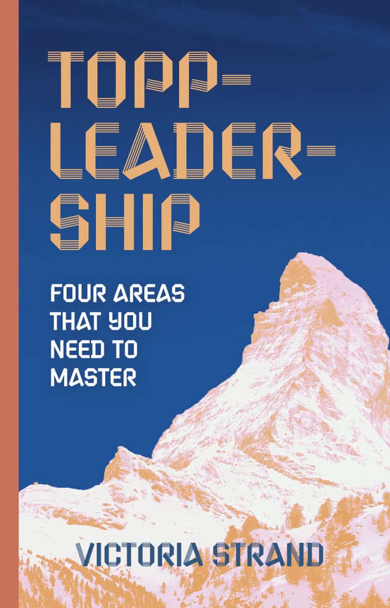 Victoria Strand : Topp-leadership : four areas that you need to master