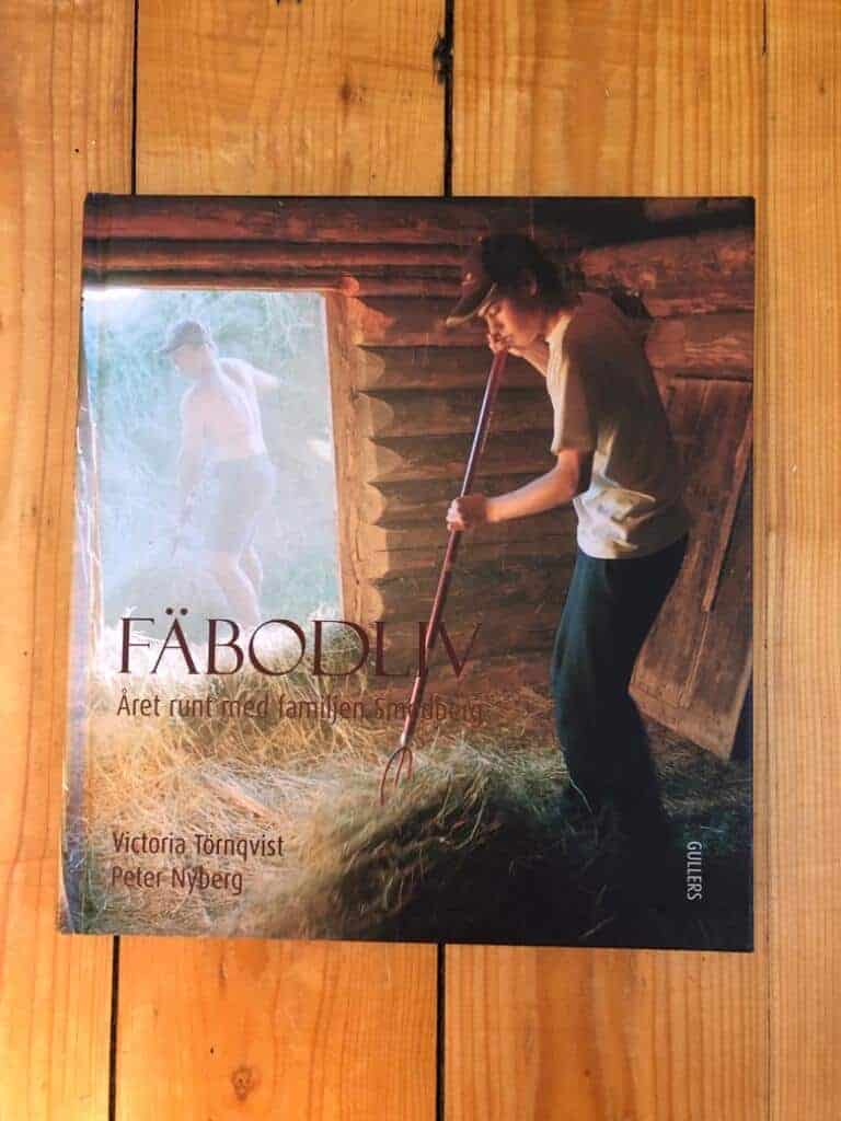 Victoria Törnqvist ; Peter Nyberg : Fäbodliv