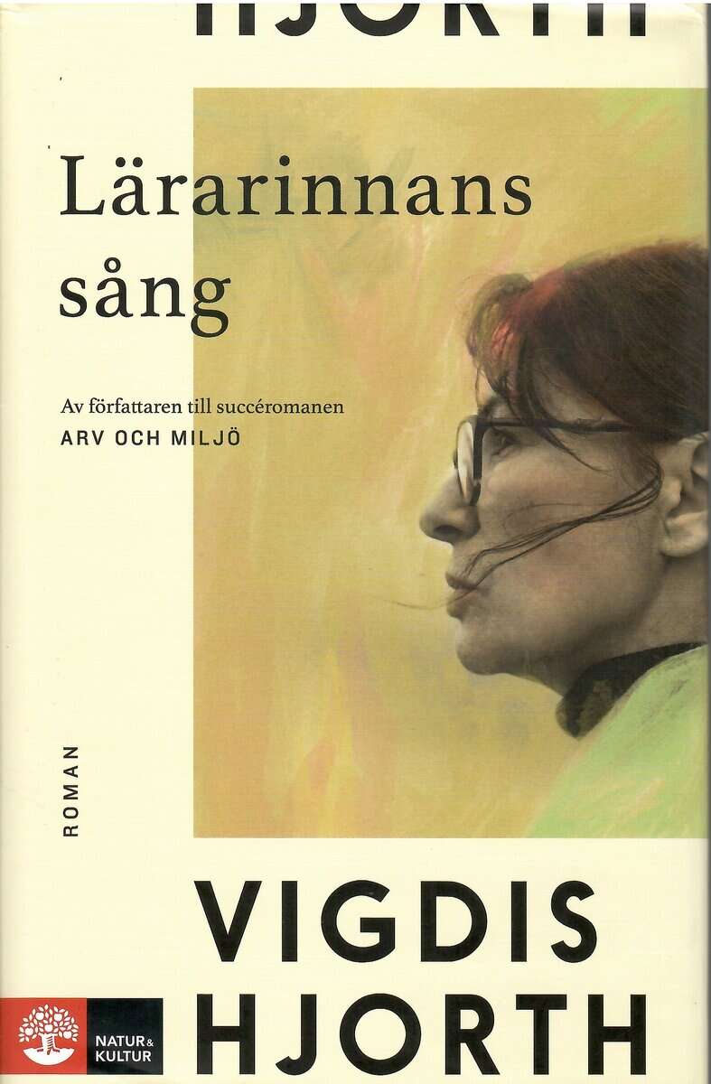 Vigdis Hjorth : Lärarinnans sång