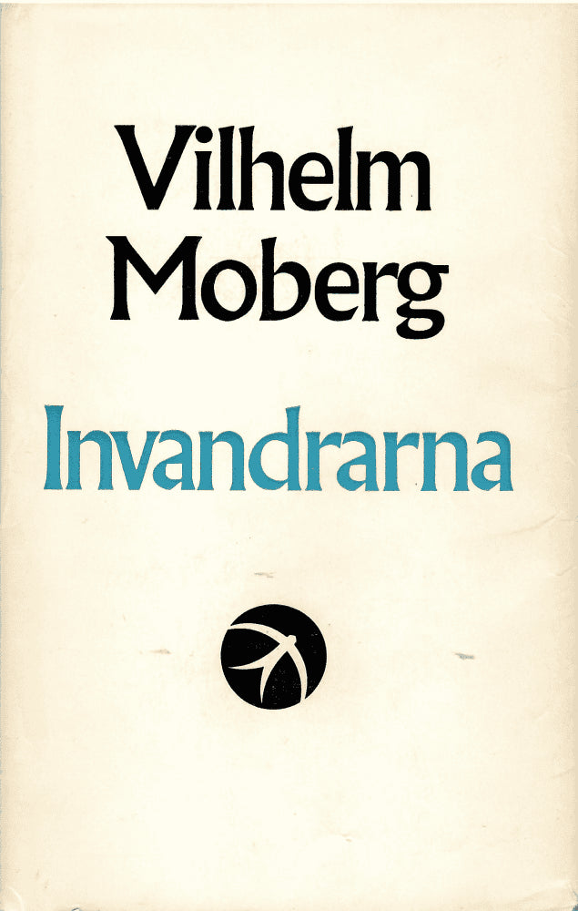 Vihelm Moberg : Invandrarna