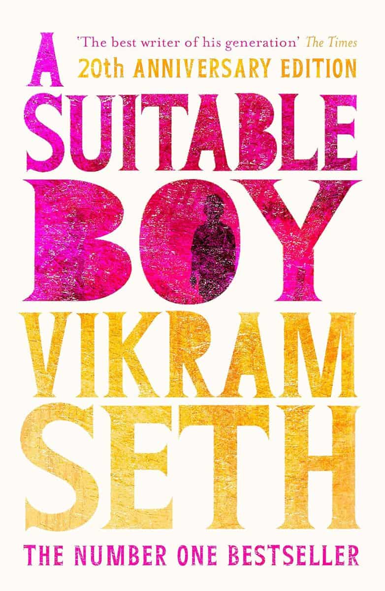 Vikram Seth : Suitable boy - the classic bestseller