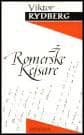 Viktor Rydberg : Romerske kejsare i marmor