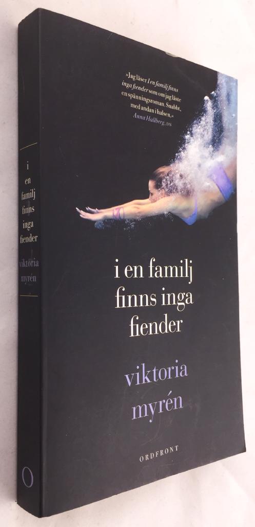 Viktoria Myrén : I en familj finns inga fiender
