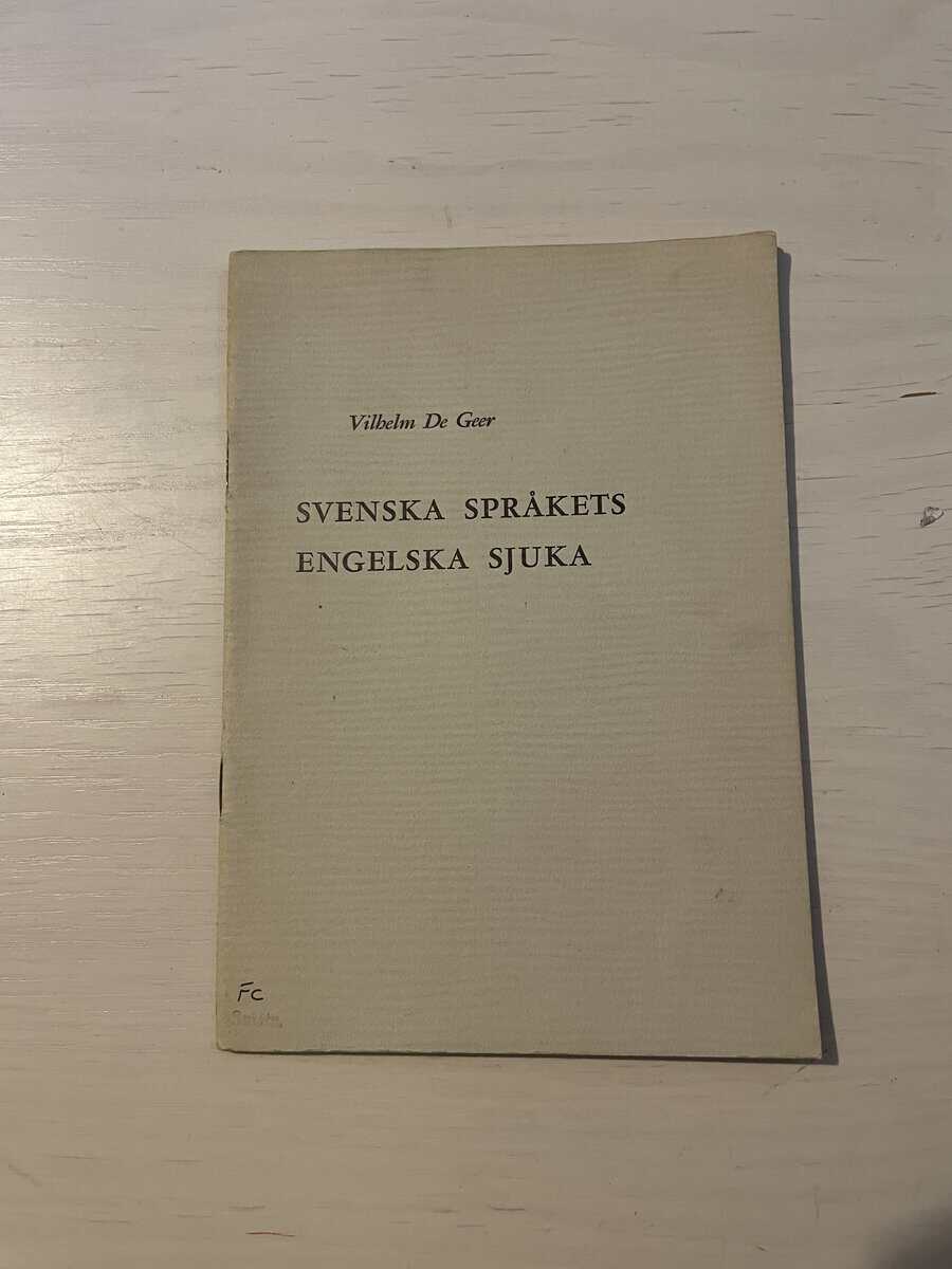 Vilhelm De Geer : Svenska språkets engelska sjuka