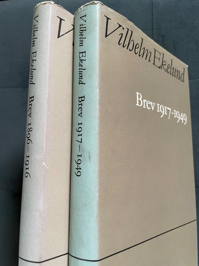 Vilhelm Ekelund : Brev 1896-1916, 1917-1949