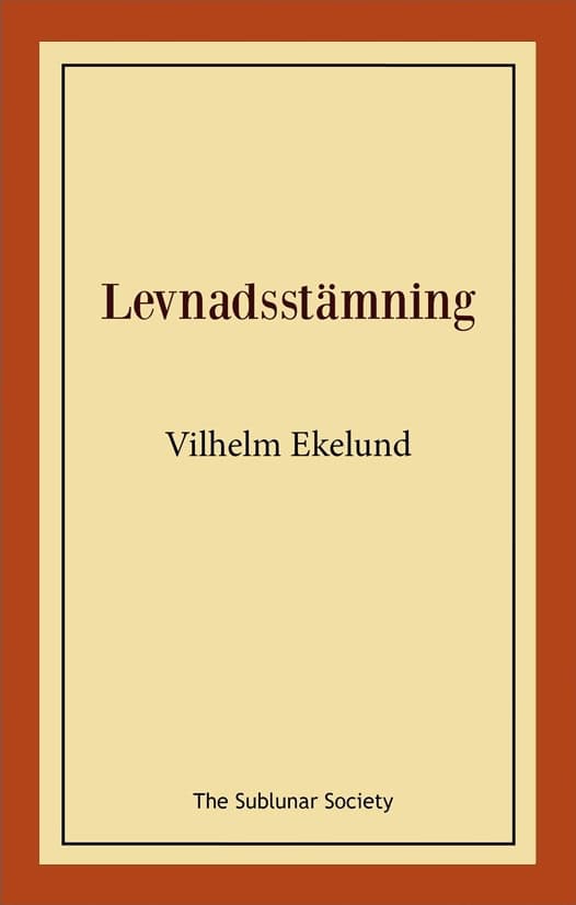 Vilhelm Ekelund : Levnadsstämning