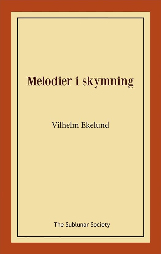Vilhelm Ekelund : Melodier i skymning
